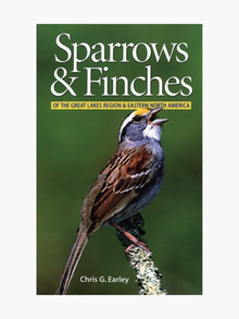  Sparrows & Finches of the Great Lakes Region and Eastern North America