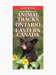  Quick Reference to Animal Tracks of Ontario and Eastern Canada - Folding Guide